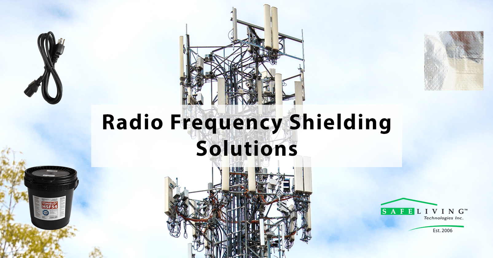 RF Shielding Solutions Safe and Sound RF